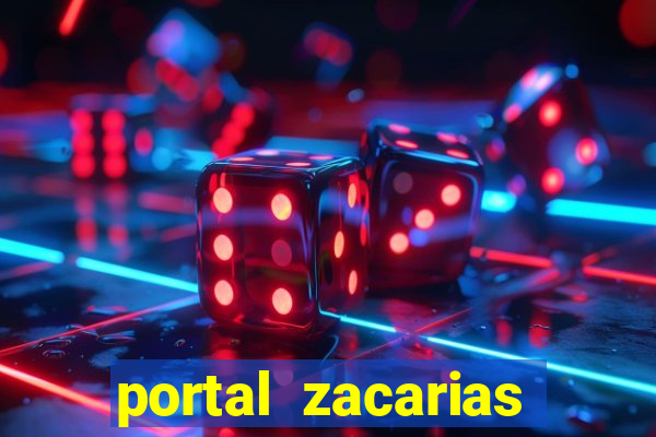 portal zacarias maior de 18